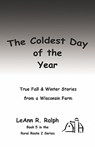 The Coldest Day of the Year - Le n R. Ralph - 9781601456946