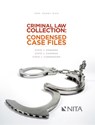 Criminal Law Collection: Condensed Case Files: State v. Edwards, State v. Chapman, State v. Cunningham - Randy Rich - 9781601563248