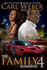 The Family Business 4 - Carl Weber ; La Jill Hunt - 9781601620880