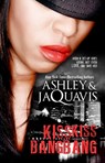 Kiss Kiss, Bang Bang - Ashley & Jaquavis - 9781601622778