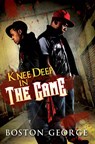 Knee Deep in the Game - Boston George - 9781601622945