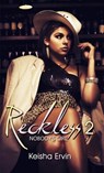 Reckless 2 - Keisha Ervin - 9781601626240