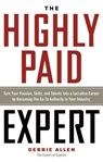 The Highly Paid Expert - ALLEN,  Debbie - 9781601633217