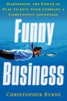 Funny Business - Christopher (Christopher Byrne) Byrne - 9781601633644
