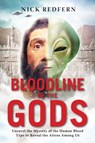 Bloodline of the Gods - Nick (Nick Redfern) Redfern - 9781601633651