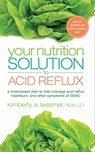 Your Nutrition Solution to Acid Reflux - Kimberly A. Tessmer - 9781601634443