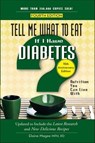 Tell Me What to Eat if I Have Diabetes, Fourth Edition - Elaine Magee - 9781601634863