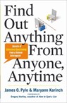 Find Out Anything From Anyone, Anytime - James O. Pyle ; Maryann Karinch - 9781601634931