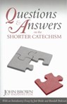 Questions and Answers on the Shorter Catechism - John Brown (of Haddington) - 9781601780041