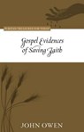 GOSPEL EVIDENCES OF SAVING FAITH - JOHN OWEN - 9781601784612