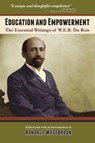 Education and Empowerment - W E B Du Bois - 9781601820464