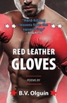 Red Leather Gloves - B V Olguin - 9781601820587