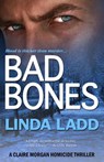 Bad Bones - Linda Ladd - 9781601830524