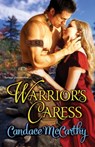 Warrior's Caress - Candace McCarthy - 9781601831033