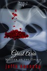 Master of the Opera, Act 2: Ghost Aria - Jeffe Kennedy - 9781601831576