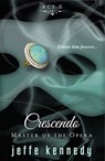 Master of the Opera, Act 6: Crescendo - Jeffe Kennedy - 9781601831613