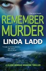Remember Murder - Linda Ladd - 9781601832115