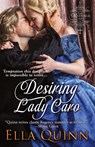 Desiring Lady Caro - Ella Quinn - 9781601832559