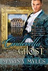 Cinderella and the Ghost - Marina Myles - 9781601832832