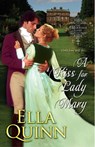 A Kiss for Lady Mary - Ella Quinn - 9781601834560