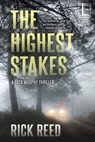 The Highest Stakes - Rick Reed - 9781601836403