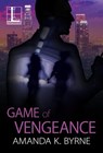 Game of Vengeance - Amanda K. Byrne - 9781601836496