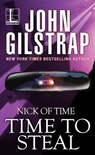 Time to Steal - John Gilstrap - 9781601837004