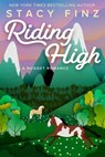 Riding High - Stacy Finz - 9781601837097