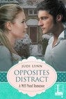 Opposites Distract - Judi Lynn - 9781601837851