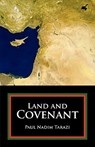 Land and Covenant - Paul Nadim Tarazi - 9781601910097
