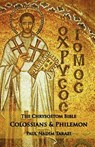 The Chrysostom Bible - Colossians & Philemon - Paul Nadim Tarazi - 9781601910134