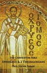 The Chrysostom Bible - Ephesians & 2 Thessalonians - Paul Nadim Tarazi - 9781601910479