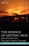 The Science of Getting Rich - Wallace D Wattles - 9781602060494