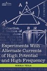 Experiments with Alternate Currents of High Potential and High Frequency - Nikola Tesla - 9781602060586