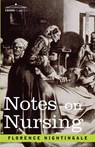 Notes on Nursing - Florence Nightingale - 9781602063617
