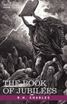 The Book of Jubilees - Robert Henry Charles ; R H Charles - 9781602066588