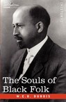 The Souls of Black Folk - W. E. B. Du Bois - 9781602067202
