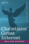 Christians' Great Interest - William Guthrie - 9781602067721