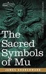 The Sacred Symbols of Mu - James Churchward - 9781602068087