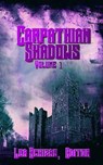 The Carpathian Shadows, Vol. One - Lea Schizas - 9781602152229
