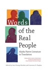 Words of the Real People - Lawrence D. Kaplan ; Ann Fienup-Riordan - 9781602230057
