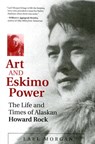 Art and Eskimo Power - Lael Morgan - 9781602230217