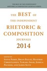 Best of the Independent Journals in Rhetoric and Composition 2014 - Steve Parks ; Brian Bailie ; James Seitz - 9781602358232