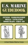 U.S. Marine Guidebook - United States Marine Corps. - 9781602399419