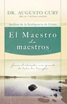 El Maestro de maestros - Augusto Cury - 9781602551237