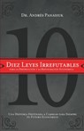 Diez leyes irrefutables para la destruccion y la restauracion economica - Andres Panasiuk - 9781602554160