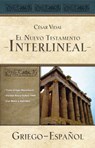 El Nuevo Testamento interlineal griego-español - César Vidal - 9781602556904