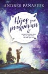 Hijos que prosperan - Andrés Panasiuk - 9781602559349