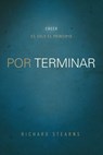 Por terminar - Richard Stearns - 9781602559547