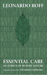 Essential Care - Leonardo Boff - 9781602581425